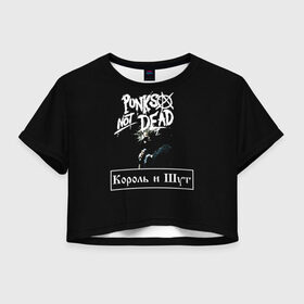 Женская футболка Crop-top 3D с принтом КИШ в Екатеринбурге, 100% полиэстер | круглая горловина, длина футболки до линии талии, рукава с отворотами | punks not dead | анархия | горшок | киш | король и шут | музыка | панк | панки не умирают | рок | рокер | русский рок