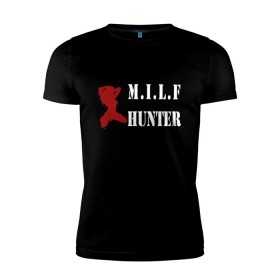 Мужская футболка премиум с принтом Milf Hunter в Екатеринбурге, 92% хлопок, 8% лайкра | приталенный силуэт, круглый вырез ворота, длина до линии бедра, короткий рукав | milf | milf hunter | бабник | девушка | самец | ходок