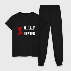 Женская пижама хлопок с принтом Milf Hunter в Екатеринбурге, 100% хлопок | брюки и футболка прямого кроя, без карманов, на брюках мягкая резинка на поясе и по низу штанин | milf | milf hunter | бабник | девушка | самец | ходок
