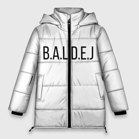 Женская зимняя куртка 3D с принтом b a l d e j Балдёж в Екатеринбурге, верх — 100% полиэстер; подкладка — 100% полиэстер; утеплитель — 100% полиэстер | длина ниже бедра, силуэт Оверсайз. Есть воротник-стойка, отстегивающийся капюшон и ветрозащитная планка. 

Боковые карманы с листочкой на кнопках и внутренний карман на молнии | b.o.m.j. | б.о.м.ж. | балдёж | гительман | дурка | кирюха | монгол | постирония | репейник и ватник | руслан гительман | санитар | шиза