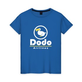 Женская футболка хлопок с принтом Dodo Airlines в Екатеринбурге, 100% хлопок | прямой крой, круглый вырез горловины, длина до линии бедер, слегка спущенное плечо | animal crossing | dodo airlines | new horizons | авиаперевозчик | вымышленная компания | доставка | мем | мемы | почта | самолёты | транспорт