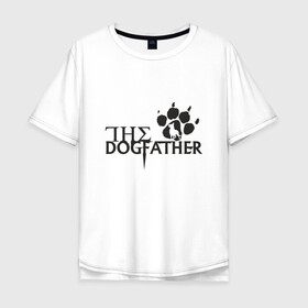 Мужская футболка хлопок Oversize с принтом The Dogfather в Екатеринбурге, 100% хлопок | свободный крой, круглый ворот, “спинка” длиннее передней части | amimals | dog | doggy | woof | арт | боксер | бульдог | бультерьер | волк | гав | доберман | дог | долматинец | друг | животные | йорк | картинка | мопс | овчарка | пёс | песик | питомец | пудель | рисунок | сенбернар