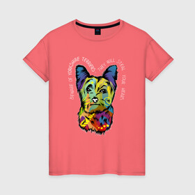 Женская футболка хлопок с принтом Берегись Йоркширского терьера в Екатеринбурге, 100% хлопок | прямой крой, круглый вырез горловины, длина до линии бедер, слегка спущенное плечо | абстракция | берегись | йорк | йоркширский терьер | любовь | мило | радуга | разноцветная | собаки