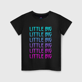 Детская футболка хлопок с принтом LITTLE BIG | ЛИТЛ БИГ (Z) в Екатеринбурге, 100% хлопок | круглый вырез горловины, полуприлегающий силуэт, длина до линии бедер | gokk | little | little big | uno | евровидение 2020 | ильич | илья | литл биг | литлбиг | литтл биг | маленький большой | панк поп рэйв | прусикин | рейв | рэп | таюрская | уно