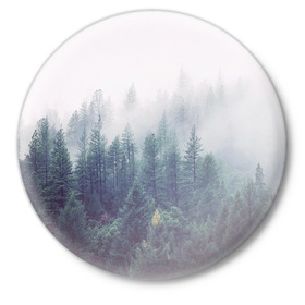 Значок с принтом Сибирский лес в Екатеринбурге,  металл | круглая форма, металлическая застежка в виде булавки | siberia | trees | wood | деревья | ели | ёлки | ель | зеленый лес | лес | лес в тумане | леса | природа | сибирский лес | сибирь | таежные леса | таёжный лес | тайга | туман