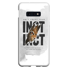 Чехол для Samsung S10E с принтом INSTINCT Инстинкт хищника тигр в Екатеринбурге, Силикон | Область печати: задняя сторона чехла, без боковых панелей | большая кошка. тигр | дикая природа | инстинкт | инстинкт выживания | кошка | лев | леопард | надпись | текст | фраза | хищник | хищница