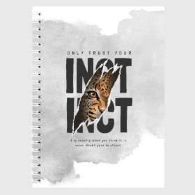 Тетрадь с принтом INSTINCT Инстинкт хищника тигр в Екатеринбурге, 100% бумага | 48 листов, плотность листов — 60 г/м2, плотность картонной обложки — 250 г/м2. Листы скреплены сбоку удобной пружинной спиралью. Уголки страниц и обложки скругленные. Цвет линий — светло-серый
 | Тематика изображения на принте: большая кошка. тигр | дикая природа | инстинкт | инстинкт выживания | кошка | лев | леопард | надпись | текст | фраза | хищник | хищница