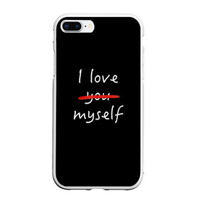 Чехол для iPhone 7Plus/8 Plus матовый с принтом i Love myself в Екатеринбурге, Силикон | Область печати: задняя сторона чехла, без боковых панелей | Тематика изображения на принте: i love myself | love you | кровь | люблю тебя | самолюбие | эгоист | я люблю себя