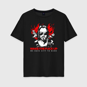 Женская футболка хлопок Oversize с принтом CYBERPUNK 2077 KEANU REEVES в Екатеринбурге, 100% хлопок | свободный крой, круглый ворот, спущенный рукав, длина до линии бедер
 | cd project red | cyberpunk 2077 | demon | keanu reeves | samurai | smile | демон | киану ривз | киберпанк 2077 | самураи | смайл