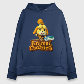 Женское худи Oversize хлопок с принтом Animal Crossing Isabelle в Екатеринбурге, френч-терри — 70% хлопок, 30% полиэстер. Мягкий теплый начес внутри —100% хлопок | боковые карманы, эластичные манжеты и нижняя кромка, капюшон на магнитной кнопке | animal crossing | isabelle | nintendo | детская | женская | игра | изабель | изабэль | мультик | мультяшный | нинтендо | рисованный | рисунок | собака | собачка | энимал кроссинг