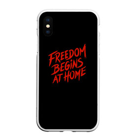 Чехол для iPhone XS Max матовый с принтом freedom в Екатеринбурге, Силикон | Область печати: задняя сторона чехла, без боковых панелей | freedom | дом | дом милый дом | надпись | свобода | свобода начинается дома | свободный | счастливый | текст