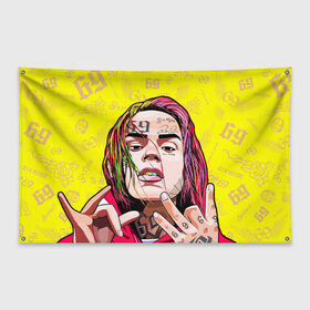 Флаг-баннер с принтом 6IX9INE в Екатеринбурге, 100% полиэстер | размер 67 х 109 см, плотность ткани — 95 г/м2; по краям флага есть четыре люверса для крепления | 6ix9ine | gooba | hernandez | tekashi