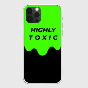 Чехол для iPhone 12 Pro Max с принтом HIGHLY toxic 0 2 в Екатеринбурге, Силикон |  | Тематика изображения на принте: green | neon | street style | style | toxic