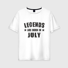 Женская футболка хлопок Oversize с принтом Легенды рождаются в июле в Екатеринбурге, 100% хлопок | свободный крой, круглый ворот, спущенный рукав, длина до линии бедер
 | best | birthday | born | day | family | happy birthday | legend | star | year | возраст | год | день | день рождения | звезда | именинник | именины | июль | легенда | лето | лучший | месяц | подарок | праздник | ребенок | родители