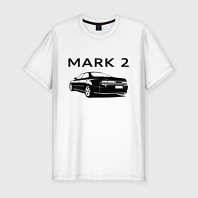 Мужская футболка хлопок Slim с принтом TOYOTA MARK 2 (Z) в Екатеринбурге, 92% хлопок, 8% лайкра | приталенный силуэт, круглый вырез ворота, длина до линии бедра, короткий рукав | 2020 | alphard | auto | camry | corolla | highlander | hilux | land cruiser 200 | mark | mark 2 | prado | rav4 | sport | supra | toyota | tundra | автомобиль | альфард | бренд | камри | марк | марк 2 | марка | спорт | тойота