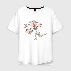 Мужская футболка хлопок Oversize с принтом Брейн и Пинки в Екатеринбурге, 100% хлопок | свободный крой, круглый ворот, “спинка” длиннее передней части | animaniacs | vdpartat | белая мышь | брейн | гений | глупая мышь | озорные анимашки | пинки