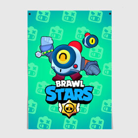 Постер с принтом Nani - Brawl Stars в Екатеринбурге, 100% бумага
 | бумага, плотность 150 мг. Матовая, но за счет высокого коэффициента гладкости имеет небольшой блеск и дает на свету блики, но в отличии от глянцевой бумаги не покрыта лаком | бравл | бравлер | бравлпасс | бравлстарс | бравлстарсигра | бравлстарсновыйперс | бравлы | нани | робот