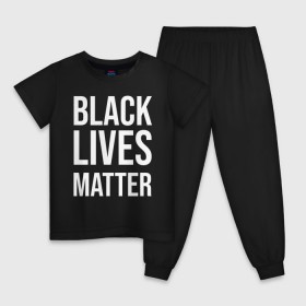 Детская пижама хлопок с принтом BLACK LIVES MATTER в Екатеринбурге, 100% хлопок |  брюки и футболка прямого кроя, без карманов, на брюках мягкая резинка на поясе и по низу штанин
 | black | internet | lives | matter | meme | интернет | мем