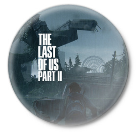 Значок с принтом THE LAST OF US (Z) в Екатеринбурге,  металл | круглая форма, металлическая застежка в виде булавки | Тематика изображения на принте: allie | cicadas | fireflies | naughty dog | the last of us | the last of us part 2 | бандиты | джоэл | дина | каннибалы | кейт | марлин | охотники | последние из нас | цикады | элли