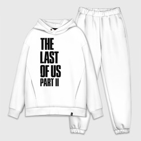 Мужской костюм хлопок OVERSIZE с принтом The Last Of Us PART 2 в Екатеринбурге,  |  | ellie | the last of us | the last of us 2 | the last of us part 2 | tlou | tlou 2 | джоэл | игры | ласт оф ас | ласт оф ас 2 | одни из нас | одни из нас 2 | одни из нас часть 2 | элли | элли tlou 2