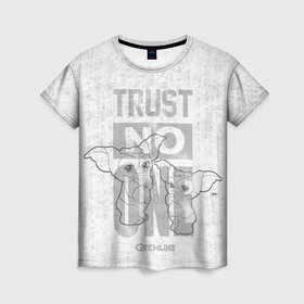 Женская футболка 3D с принтом Trust no one в Екатеринбурге, 100% полиэфир ( синтетическое хлопкоподобное полотно) | прямой крой, круглый вырез горловины, длина до линии бедер | gizmo | gremlins | mogwai | vdzajul | гизмо | гремлины | магвай