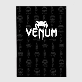 Постер с принтом VENUM | ВЕНУМ в Екатеринбурге, 100% бумага
 | бумага, плотность 150 мг. Матовая, но за счет высокого коэффициента гладкости имеет небольшой блеск и дает на свету блики, но в отличии от глянцевой бумаги не покрыта лаком | mma | snake | sports | ufc | venum | venum mma | бокс | борьба | бренд | венум | единоборства | змея | мма | спорт | юфс