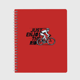 Тетрадь с принтом Just Enjoy the Ride (Z) в Екатеринбурге, 100% бумага | 48 листов, плотность листов — 60 г/м2, плотность картонной обложки — 250 г/м2. Листы скреплены сбоку удобной пружинной спиралью. Уголки страниц и обложки скругленные. Цвет линий — светло-серый
 | Тематика изображения на принте: bicycle | bicyclist | bike | biker | bmx | cycle | rider | байкер | бмх | вело | велогонщик | велосепедист | велосипед | велоспорт | гонщик