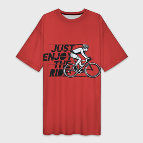 Платье-футболка 3D с принтом Just Enjoy the Ride (Z) в Екатеринбурге,  |  | bicycle | bicyclist | bike | biker | bmx | cycle | rider | байкер | бмх | вело | велогонщик | велосепедист | велосипед | велоспорт | гонщик