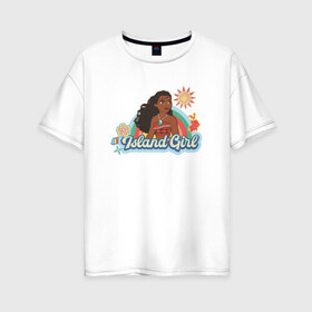 Женская футболка хлопок Oversize с принтом Moana Disney Princess в Екатеринбурге, 100% хлопок | свободный крой, круглый ворот, спущенный рукав, длина до линии бедер
 | disney princess | moana | vdkimel | моана