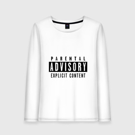 Женский лонгслив хлопок с принтом Parental advisory в Екатеринбурге, 100% хлопок |  | parental advisory