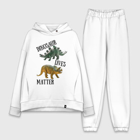 Женский костюм хлопок Oversize с принтом Dinosaur Lives Matter в Екатеринбурге,  |  | black lives matter | lives matter | динозавр | динозавры | стегозавр | трицератопс