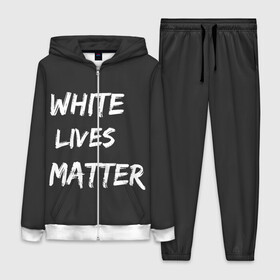 Женский костюм 3D с принтом White Lives Matter в Екатеринбурге,  |  | black | blm | lives | matter | white | wlm | белые | жизни | жизнь