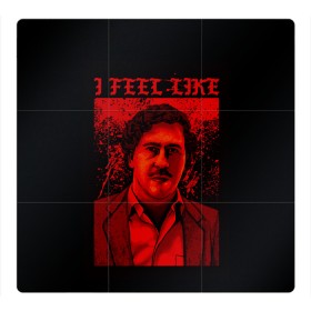 Магнитный плакат 3Х3 с принтом Пабло (I feel Like Escobar) в Екатеринбурге, Полимерный материал с магнитным слоем | 9 деталей размером 9*9 см | барон | вещество | власть | глюк | дурман | зависимость | игла | кайф | кофеин | любовь | мак | морф | пабло | флекс | хайп