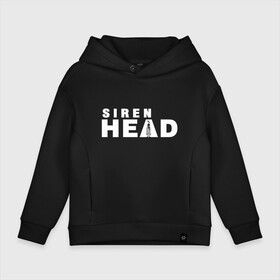 Детское худи Oversize хлопок с принтом Siren Head в Екатеринбурге, френч-терри — 70% хлопок, 30% полиэстер. Мягкий теплый начес внутри —100% хлопок | боковые карманы, эластичные манжеты и нижняя кромка, капюшон на магнитной кнопке | game | scp | siren head | игра | лес | монстр | персонаж | сирена | сиреноголовый | хоррор | чудовище