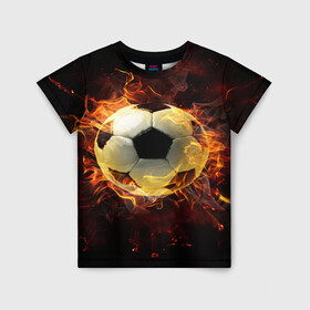 Детская футболка 3D с принтом Мяч в Екатеринбурге, 100% гипоаллергенный полиэфир | прямой крой, круглый вырез горловины, длина до линии бедер, чуть спущенное плечо, ткань немного тянется | Тематика изображения на принте: мяч | огонь | пламя | футбол | футбольный мяч