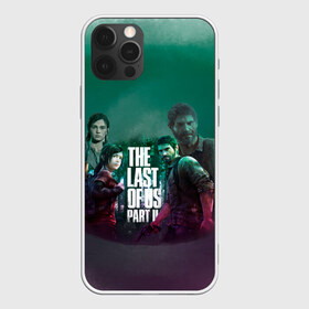 Чехол для iPhone 12 Pro Max с принтом The Last of Us Part II в Екатеринбурге, Силикон |  | Тематика изображения на принте: the last of us 2 | the last of us part ii | джоэл | один из нас | элли