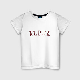 Детская футболка хлопок с принтом ALPHA в Екатеринбурге, 100% хлопок | круглый вырез горловины, полуприлегающий силуэт, длина до линии бедер | Тематика изображения на принте: alpha | альфа | кб | клуб романтики | макс | оборотень