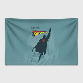 Флаг-баннер с принтом Is it a bird? в Екатеринбурге, 100% полиэстер | размер 67 х 109 см, плотность ткани — 95 г/м2; по краям флага есть четыре люверса для крепления | man | steel | superman | vdzajul | супермен | супермэн