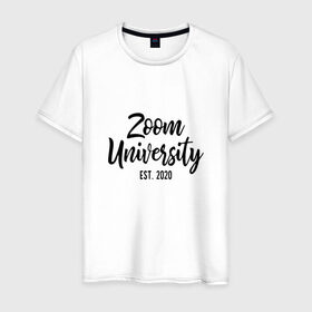 Мужская футболка хлопок с принтом Zoom University в Екатеринбурге, 100% хлопок | прямой крой, круглый вырез горловины, длина до линии бедер, слегка спущенное плечо. | Тематика изображения на принте: covid | university | zoom | зум | ковид | потерялся | университет
