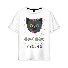 Женская футболка хлопок Oversize с принтом Pisces в Екатеринбурге, 100% хлопок | свободный крой, круглый ворот, спущенный рукав, длина до линии бедер
 | horoscope | pisces | гороскоп | знак | зодиак | зодиака | кот | рыба | рыбы | скелет