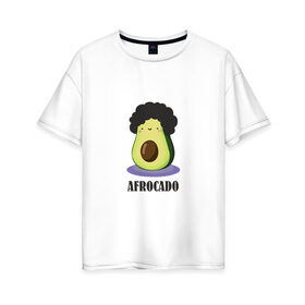 Женская футболка хлопок Oversize с принтом Авокадик в Екатеринбурге, 100% хлопок | свободный крой, круглый ворот, спущенный рукав, длина до линии бедер
 | авокадик | авокадо | афрокадо.