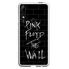 Чехол для Honor P Smart Z с принтом PINK FLOYD в Екатеринбурге, Силикон | Область печати: задняя сторона чехла, без боковых панелей | pink floyd | the wall | пинк флоид | стена