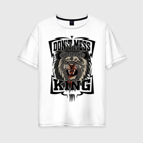 Женская футболка хлопок Oversize с принтом Не испытывай судьбу с Королем в Екатеринбурге, 100% хлопок | свободный крой, круглый ворот, спущенный рукав, длина до линии бедер
 | beast | blood | cruel | feirce | king | lion | lionking | lions | nature | punchline | streetart | tattoo | зверь | злость | иностранный | король | кровь | крутой | крутость | лев | львы | мотивация | на английском | не зли | панчлайн | пафос