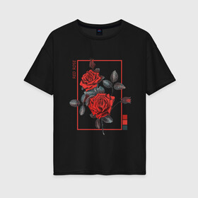 Женская футболка хлопок Oversize с принтом Red Rose в Екатеринбурге, 100% хлопок | свободный крой, круглый ворот, спущенный рукав, длина до линии бедер
 | flowers | wisteria flowers | букет | природа | растения | ретро | роза | цветок | цветы