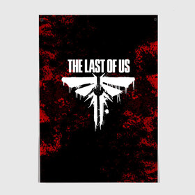 Постер с принтом THE LAST OF US в Екатеринбурге, 100% бумага
 | бумага, плотность 150 мг. Матовая, но за счет высокого коэффициента гладкости имеет небольшой блеск и дает на свету блики, но в отличии от глянцевой бумаги не покрыта лаком | game | horror | survival horror | the last | the last of us | the last of us remastered | игра | компьютерная игра | ласт | ласт оф | ласт оф ас | экшн