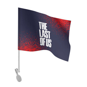 Флаг для автомобиля с принтом THE LAST OF US / ОДНИ ИЗ НАС в Екатеринбурге, 100% полиэстер | Размер: 30*21 см | last | logo | the | the last of us | the last of us 2 | thelastofus | thelastofus 2 | tlou2 | zombie | джоэл | зе ласт оф ас | зеластофас | зеластофас 2 | зомби | лого | логотип | логотипы | символ | символы | элли