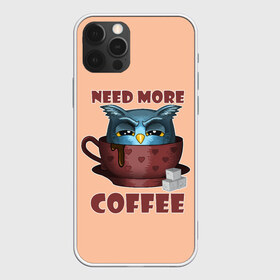 Чехол для iPhone 12 Pro Max с принтом Нужно Больше Кофе в Екатеринбурге, Силикон |  | coffe | coffee | need more coffee | owl | арт | кофе | кофеман | надпись | недовольная | нужно больше кофе | сова | сова с кофе | совушка | сон | цитата