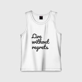 Детская майка хлопок с принтом Live without regrets в Екатеринбурге,  |  | dreams | freedom | life | movement | regrets