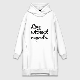 Платье-худи хлопок с принтом Live without regrets в Екатеринбурге,  |  | dreams | freedom | life | movement | regrets