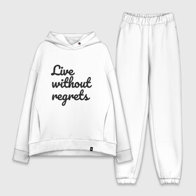 Женский костюм хлопок Oversize с принтом Live without regrets в Екатеринбурге,  |  | dreams | freedom | life | movement | regrets